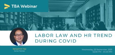 [22 SEPTEMBER 2021] WEBINAR ON LABOUR LAW AND HR TREND DURING COVID