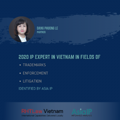 PARTNER DANG PHUONG LE IDENTIFIED BY ASIA IP AS 2020 IP EXPERT IN VIETNAM