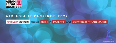 RHTLAW VIETNAM RANKED IN ALB IP RANKINGS 2022