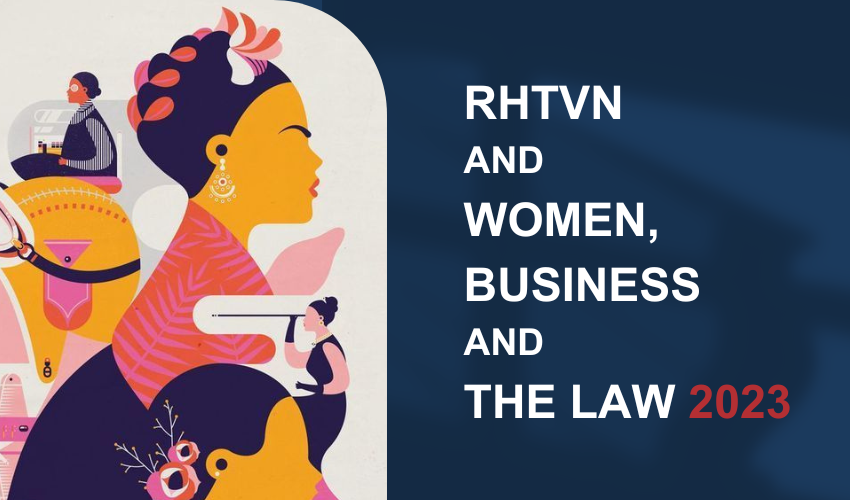 RHTVN AND WOMEN, BUSINESS AND THE LAW PROJECT